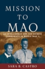 Image for Mission to Mao : US Intelligence and the Chinese Communists in World War II