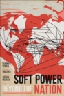 Image for Soft Power beyond the Nation
