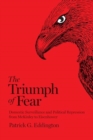Image for The Triumph of Fear