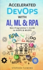 Image for Accelerated DevOps with AI, ML &amp; RPA