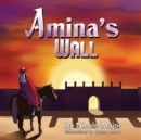 Image for Amina&#39;s Wall