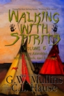 Image for Walking With Spirits Volume 6 Native American Myths, Legends, And Folklore