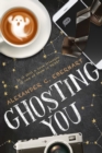 Image for Ghosting You