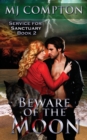 Image for Beware of the Moon : (Service for Sanctuary Book 2)