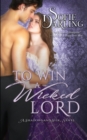 Image for To Win a Wicked Lord : (Shadows and Silk Book 4)