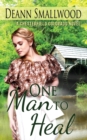 Image for One Man to Heal : (A Chesterfield Colorado Novel Book 2)