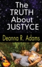 Image for The Truth About Justyce : (A Rock &#39;N&#39; Roll Love Story Book 3)