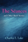 Image for The Se´ances and Other Short Stories