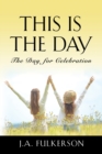 Image for This Is the Day