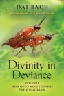 Image for Divinity in Deviance : Investigations of a Sexual Savant