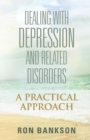 Image for Dealing with Depression and Related Disorders