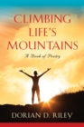 Image for Climbing Life&#39;s Mountains