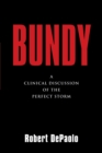 Image for Bundy : A Clinical Discussion of The Perfect Storm