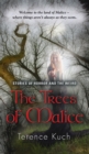 Image for The Trees of Malice : Stories of Horror and the Weird