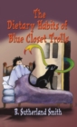 Image for The Dietary Habits of Blue Closet Trolls