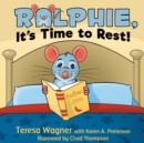 Image for Ralphie, It&#39;s Time to Rest!
