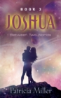 Image for Joshua : Between Two Worlds