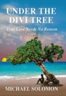 Image for Under the Divi Tree : True Love Needs No Reason