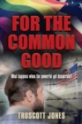 Image for For The Common Good