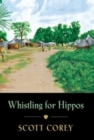 Image for Whistling for Hippos : A memoir of life in West Africa