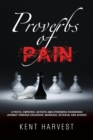 Image for Proverbs of Pain : A Poetic, Empathic, Autistic and Otherwise Disordered Journey Through Childhood, Marriage, Betrayal and Divorce