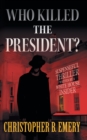 Image for &quot;Who Killed the President?&quot;