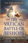 Image for The Vatican Battle of Bishops : A View from The Pew