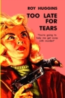 Image for Too Late For Tears