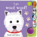 Image for I Go...Woof Woof (Sound Book)