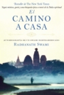 Image for El Camino a Casa: Autobiografia De Un Swami Norteamericano