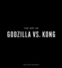 Image for Godzilla vs. Kong : One Will Fall: The Art of the Ultimate Battle Royale