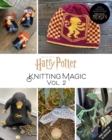 Image for Harry Potter: Knitting Magic: More Patterns From Hogwarts and Beyond : An Official Harry Potter Knitting Book (Harry Potter Craft Books, Knitting Books)