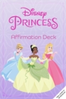 Image for Disney Princess Affirmation Cards : 52 Ways to Celebrate Inner Beauty, Courage, and Kindness (Children&#39;s Daily Activities Books, Children&#39;s Card Games Books, Children&#39;s Self-Esteem Books)