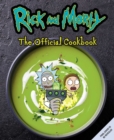Image for Rick and Morty: The Official Cookbook : (Rick &amp; Morty Season 5, Rick and Morty gifts, Rick and Morty Pickle Rick) 