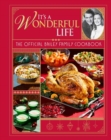 Image for It&#39;s a Wonderful Life: The Official Bailey Family Cookbook : Gift Set Edition