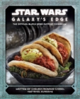 Image for Star Wars: Galaxy&#39;s Edge Gift Set Edition : The Official Black Spire Outpost Cookbook