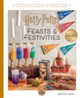 Image for Harry Potter: Feasts &amp; Festivities : An Official Book of Magical Celebrations, Crafts, and Party Food Inspired by the Wizarding World