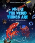 Image for Where the Weird Things Are