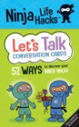 Image for Ninja Life Hacks: Let&#39;s Talk Conversation Cards 