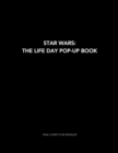 Image for Star Wars: The Life Day Pop-Up Book and Advent Calendar
