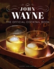Image for John Wayne: The Official Cocktail Book