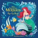 Image for Disney Princess: The Little Mermaid Pop-Up Book to Disney