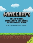 Image for The Official Minecraft Coloring Adventures Book: Create, Explore, Color!