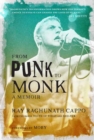 Image for From Punk to Monk: A Memoir