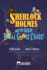 Image for Sherlock Holmes and the Great Royal Goose Chase!
