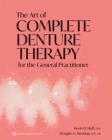 Image for The Art of Complete Denture Therapy for the General Practitioner