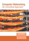 Image for Computer Networking: An Innovative Approach