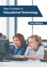 Image for New Frontiers in Educational Technology