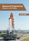 Image for Spacecraft Engineering: Systems and Design