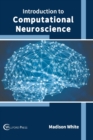 Image for Introduction to Computational Neuroscience